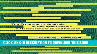 [PDF] The Econometric Analysis of Recurrent Events in Macroeconomics and Finance (The Econometric