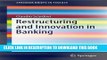 [PDF] Restructuring and Innovation in Banking (SpringerBriefs in Finance) Popular Collection