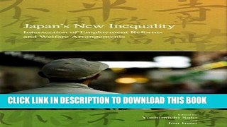 [PDF] Japan s New Inequality: Intersection of Employment Reforms and Welfare Arrangements
