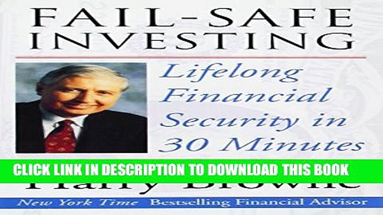 [Read PDF] Fail-Safe Investing: Lifelong Financial Security in 30 Minutes Ebook Free