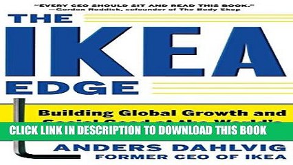 [Read PDF] The IKEA Edge: Building Global Growth and Social Good at the World s Most Iconic Home