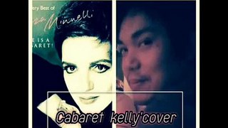 Kelly Gatsby - Life is Cabaret – Liza Minnelli Version –From Movie Musical –Cabaret (Male Key)