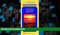 Big Deals  A Traveler s Guide to California s Beaches (California Renaissance Travelers)  Full
