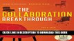 [PDF] The Collaboration Breakthrough: Think Differently. Achieve More. Popular Online