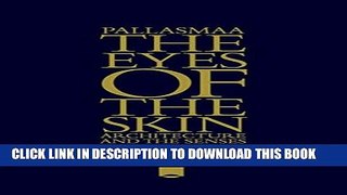 [PDF] The Eyes of the Skin: Architecture and the Senses Popular Colection
