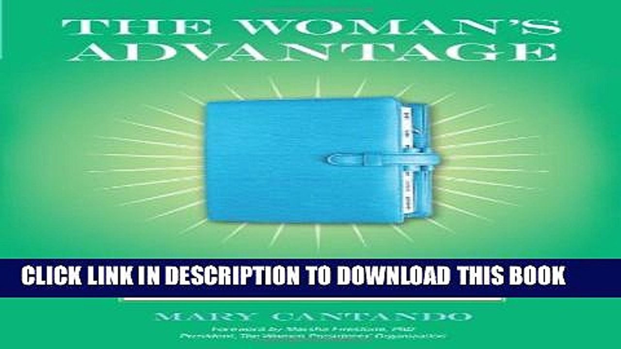 [PDF] The Woman s Advantage: 20 Women Entrepreneurs Show You What It Takes to Grow Your Business