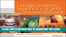 [PDF] Designing With Light: The Art, Science and Practice of Architectural Lighting Design Full