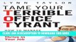 [Read PDF] Tame Your Terrible Office Tyrant: How to Manage Childish Boss Behavior and Thrive in