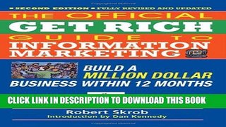 Collection Book The Official Get Rich Guide to Information Marketing: Build a Million Dollar