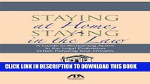 Collection Book Staying at Home, Staying in the Law: A Guide to Remaining Active in the Legal