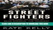 [Read PDF] Street Fighters: The Last 72 Hours of Bear Stearns, the Toughest Firm on Wall Street