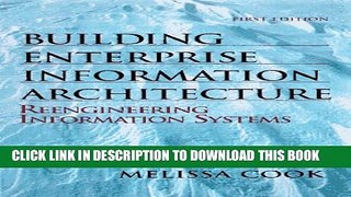 [Read PDF] Building Enterprise Information Architectures: Reengineering Information Systems Ebook