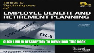 New Book Tools   Techniques of Employee Benefit And Retirement Planning: Tools   Techniques Of
