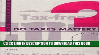 Collection Book Do Taxes Matter?: The Impact of the Tax Reform Act of 1986