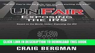 New Book UnFair: Exposing the IRS