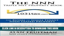 [PDF] The NNN Triple Net Property Book: For Buyers of Single Tenant NNN Leased Property Popular
