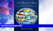 Big Deals  50 Shades of Travel: 50 Countries in 40 Years. Tasting the World; One Country, One