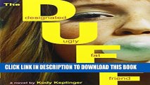 [PDF] The DUFF: (Designated Ugly Fat Friend) Popular Online