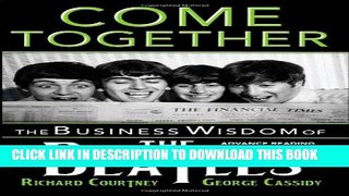 [Read PDF] Come Together: The Business Wisdom of the Beatles Download Online