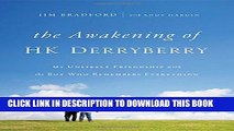 [PDF] The Awakening of HK Derryberry: My Unlikely Friendship with the Boy Who Remembers Everything