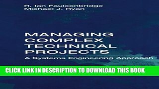 New Book Managing Complex Technical Projects: A Systems Engineering Approach (Artech House
