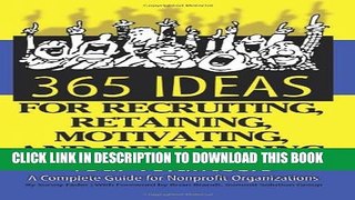 Collection Book 365 Ideas for Recruiting, Retaining, Motivating and Rewarding Your Volunteers: A