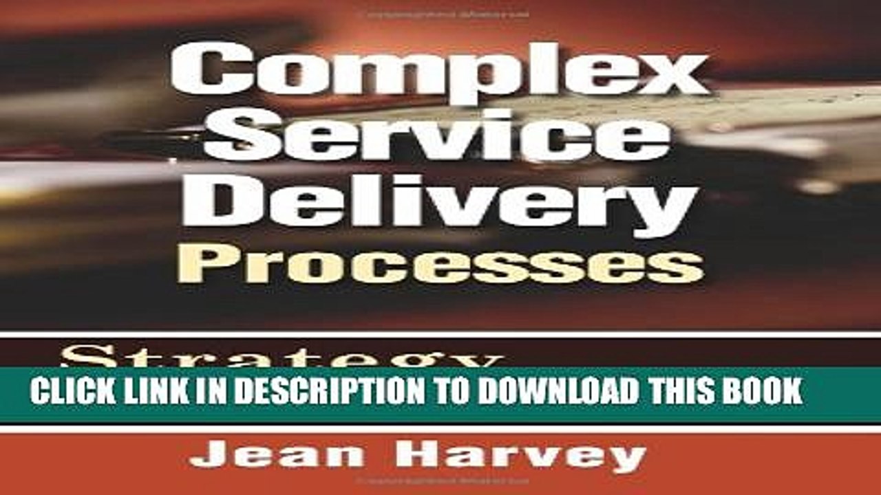 [PDF] Complex Service Delivery Processes Full Online