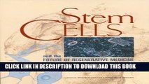 [PDF] Stem Cells and the Future of Regenerative Medicine Popular Online