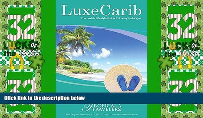 Big Deals  LuxeCarib: The Lavish Lifestyle Guide to Luxury in Antigua  Best Seller Books Best Seller