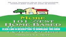 New Book More 101 Best Home-Based Businesses for Women