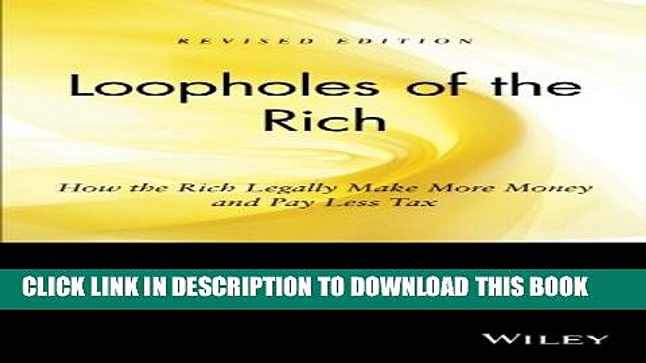 [PDF] Loopholes of the Rich: How the Rich Legally Make More Money and Pay Less Tax Popular