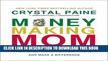 Collection Book Money-Making Mom: How Every Woman Can Earn More and Make a Difference
