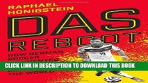 [PDF] Das Reboot: How German Soccer Reinvented Itself and Conquered the World [Online Books]