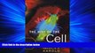 Choose Book The Way of the Cell: Molecules, Organisms, and the Order of Life