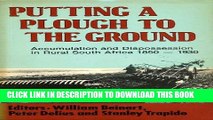 [PDF] Putting a Plough to the Ground: Accumulation and Dispossession in Rural South Africa,