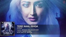 TERE NAAL ISHQA Full Audio Song     SHIVAAY    Kailash Kher   Ajay Devgn   T-Series