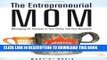 New Book The Entrepreneurial Mom: Managing for Success in Your Home and Your Business