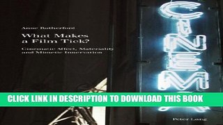 New Book What Makes a Film Tick?: Cinematic Affect, Materiality and Mimetic Innervation (Film