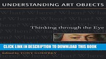New Book Understanding Art Objects: Thinking through the Eye