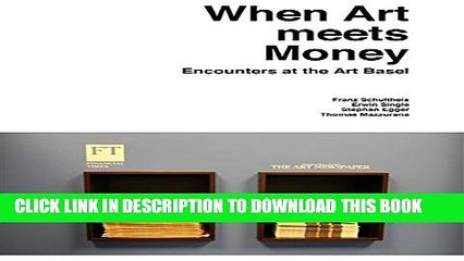 Collection Book When Art Meets Money: Encounters at the Art Basel (Kunstwissenschaftliche