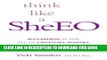 Collection Book Think like a SheEO: Succeeding in the Age of Creators, Makers and Entrepreneurs