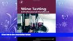 Popular Book Wine Tasting, Second Edition: A Professional Handbook (Food Science and Technology)