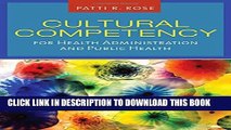 [PDF] Cultural Competency For Health Administration And Public Health Full Online