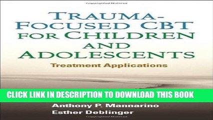 [PDF] Trauma-Focused CBT for Children and Adolescents: Treatment Applications Popular Online