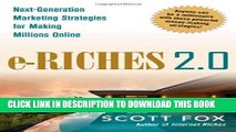 [PDF] e-Riches 2.0: Next-Generation Marketing Strategies for Making Millions Online Popular