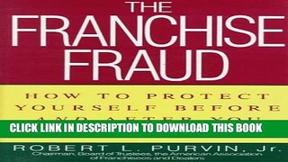 [PDF] Franchise Fraud: How to Protect Yourself Before and After You Invest Popular Online