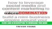 [PDF] microDomination: How to leverage social media and content marketing to build a mini-business