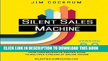 [PDF] Silent Sales Machine 9.0: Your Comprehensive Proven Guide to Multiple Streams of Online