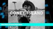 Must Have PDF  Coney Island: 40 Years, 1970-2010  Best Seller Books Most Wanted