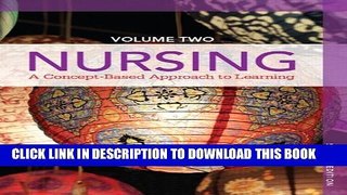 [PDF] Nursing: A Concept-Based Approach to Learning, Volume II (2nd Edition) Popular Online